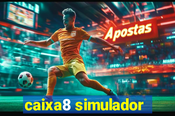 caixa8 simulador